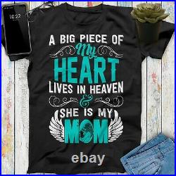 A Big Piece Of My Heart Lives In Heaven And She Is My Mom Guardian Angel T Shirt