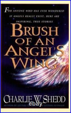 Brush of Angels Wing Paperback By Shedd, Charlie W GOOD