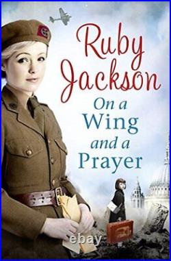 On a Wing and a Prayer Churchills Angel. By Ruby Jackson Paperback / softback