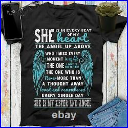 She Is In Every Beat Of My Heart My Sister And Angel Missing You Memorial Shirt