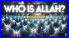 Who_Is_Allah_Complete_Story_01_se